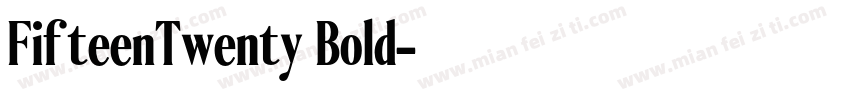 FifteenTwenty Bold字体转换